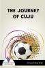 THE JOURNEY OF CUJU - Bookalooza