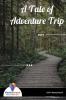 A Tale of Adventure Trip - Bookalooza