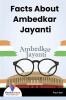 Facts About Ambedkar Jayanti - Bookalooza