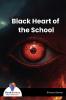 Black Heart of the School