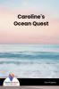Caroline's Ocean Quest