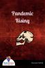 Pandemic Rising