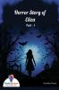 Horror Story of Eliza Part - 1