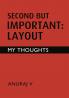 Second but Important: Layout