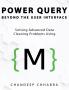 Power Query Beyond The User Interface: Solving Advanced Data Cleaning Problems Using M