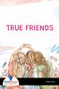 TRUE FRIENDS