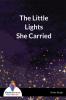 The Little Lights She Carried