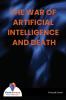 THE WAR OF ARTIFICIAL INTELLIGENCE AND DEATH