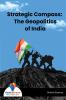 Strategic Compass: The Geopolitics of India