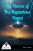 The Horror of The Mysterious Planet
