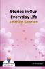 Stories in Our Everyday Life Family Stories