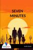 SEVEN MINUTES
