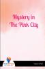 Mystery in The Pink City
