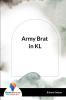Army Brat in KL