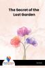 The Secret of the Lost Garden
