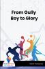From Gully Boy to Glory