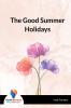 The Good Summer Holidays