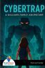 CYBER TRAP: A Williams Family Adventure