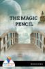 THE MAGIC PENCIL