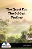 The Quest For The Golden Feather