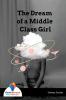 The Dream of a Middle Class Girl