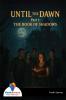 UNTIL THE DAWN