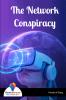 The Network Conspiracy