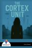 The Cortex Unit