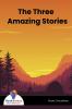 The Three Amazing Stories