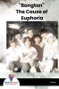 Bangtan The Cause of Euphoria