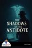 THE SHADOWS OF THE ANTIDOTE