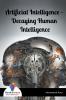 Artificial Intelligence – Decaying Human Intelligence
