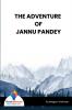 THE ADVENTURE OF JANNU PANDEY