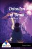 Detention of Death