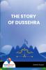 THE STORY OF DUSSEHRA
