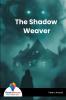 The Shadow Weaver