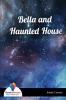 Bella and Haunted House