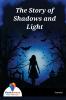 The Story of Shadows and Light