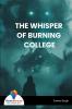 THE WHISPER OF BURNING COLLEGE