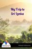 My Trip to Sri Lanka
