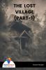 THE LOST VILLAGE (PART-1)