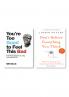 Don’t believe everything you think + You're Too Good to Feel This Bad: An Orthodox Approach to Living an Unorthodox Life