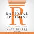 THE RATIONAL OPTIMIST