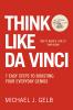 THINK LIKE DA VINCI