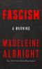 Fascism: A Warning