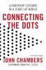 CONNECTING THE DOTS: LEADERSHIP LESSONS IN A STARTUP WORLD