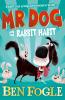 MR DOG  MR DOG AND THE RABBIT HABIT