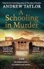 A SCHOOLING IN MURDER