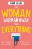 THE WOMAN WHO RAN AWAY FROM EVERYTHING
