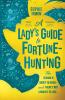 A Lady's Guide to Fortune-Hunting: The Sunday Times #3 Bestseller - a swoonworthy regency romance. â€˜Will fill the Bridgerton-shaped hole in your lifeâ€™ Red